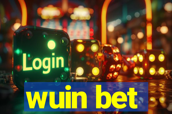 wuin bet
